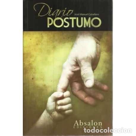 Libros: Diario postumo - Caballero, Jos&eacute; Manuel - Foto 1