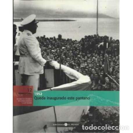Libros: 1952. Queda inagurado este pantano - VV.AA - Foto 1