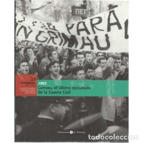 Libros: 1963. Grimau, el &uacute;ltimo ejecutado de la Guerra Civil - VV.AA - Foto 1