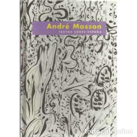 Libros: Textos sobre Espa&ntilde;a - Masson, Andr&eacute; - Foto 1