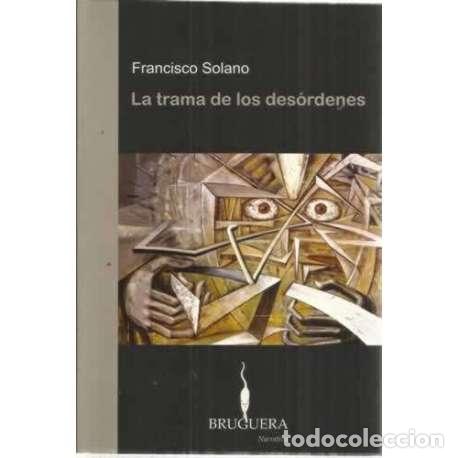 Libros: La trama de los des&oacute;rdenes - Solano, Francisco - Foto 1