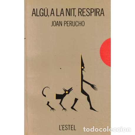 Libros: Alg&uacute;, a la nit, respira - Perucho Guti&eacute;rrez, Joan - Foto 1