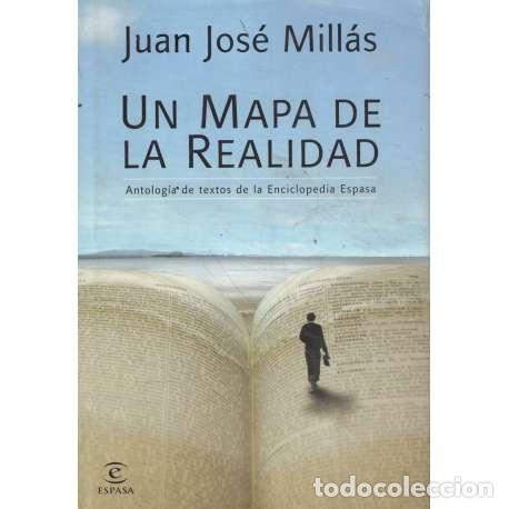 Libros: Un mapa de la realidad - Mill&aacute;s, Juan Jos&eacute; - Foto 1