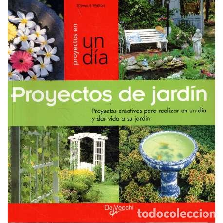 Libros: Proyectos de jard&iacute;n - Walton, Stewart - Foto 1