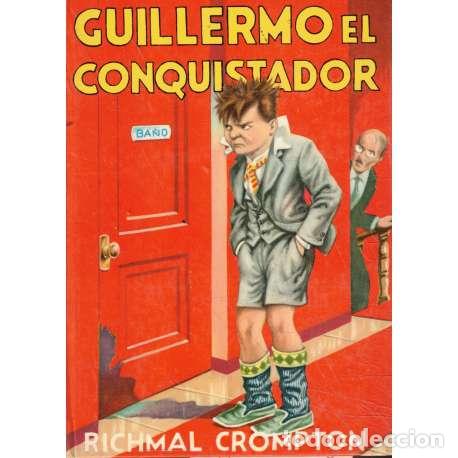 Libros: Guillermo, el conquistador - Crompton, Richmal - Foto 1