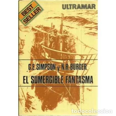 Libros: El sumergible fantasma - Simpson, G. E/ Burger, N. R - Foto 1