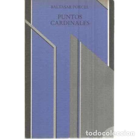 Libros: Puntos cardinales - Porcel, Baltasar - Foto 1