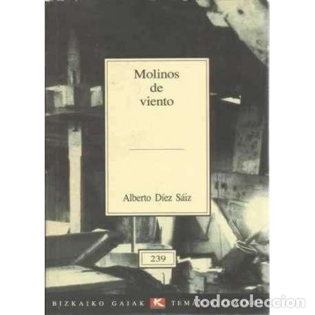 Libros: Molinos de viento - D&iacute;ez S&aacute;iz, Alberto - Foto 1