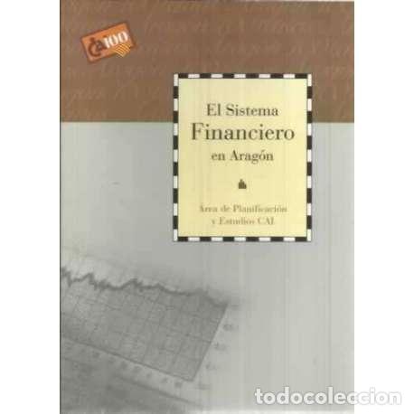 Libros: El sistema financiero en Arag&oacute;n - VV. AA. - Foto 1