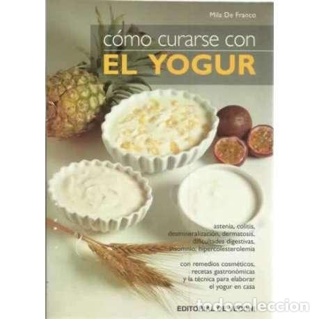Libros: C&oacute;mo curarse con el yogur - de Franco, Mila - Foto 1