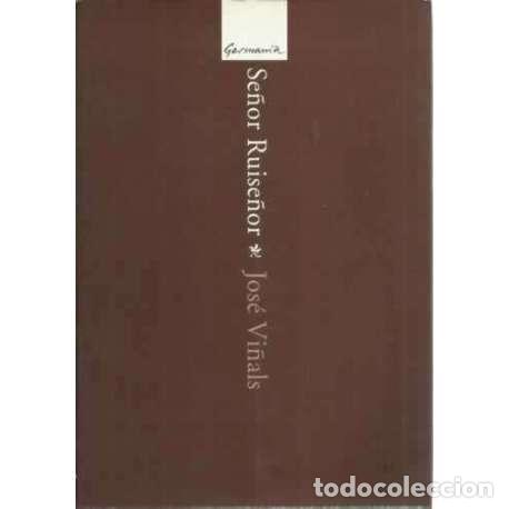 Libros: Se&ntilde;or Ruise&ntilde;or - Vi&ntilde;als, Jos&eacute; - Foto 1