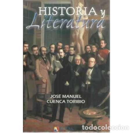 Libros: Historia y literatura - Cuenca Toribio, Jos&eacute; Manuel - Foto 1