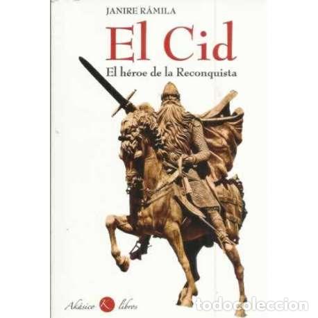 Libros: El Cid. El h&eacute;roe de la reconquista - R&aacute;mila, Janire - Foto 1