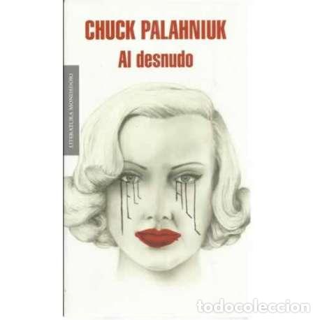 Libros: Al desnudo - Chuck Palahniuk - Foto 1