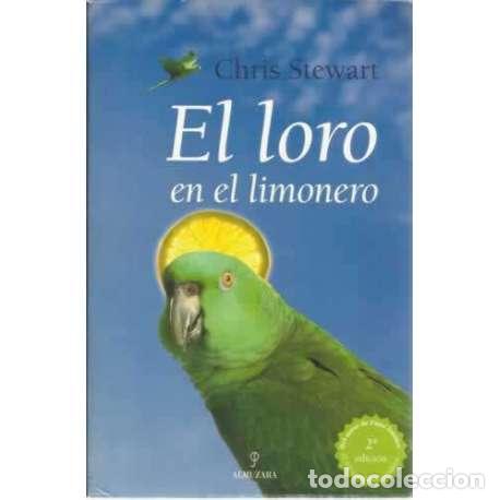 Libros: El loro en el limonero - Chris Stewart - Foto 1