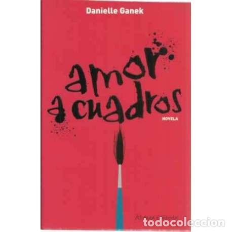 Libros: Amor a cuadros - Ganek, Danielle - Foto 1