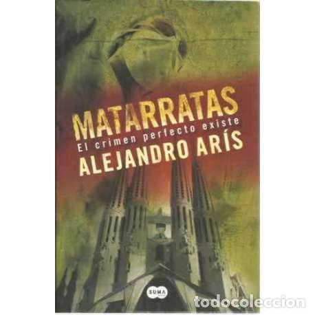 Libros: Matarratas. El crimen perfecto existe - Ar&iacute;s, Alejandro - Foto 1