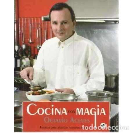 Libros: Cocina con magia - Aceves, Octavio - Foto 1