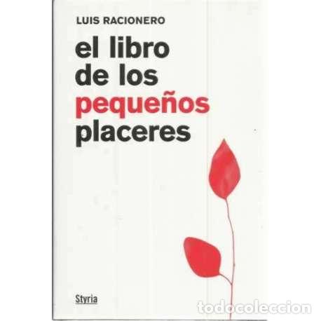 Libros: El libro de los peque&ntilde;os placeres - Racionero Grau, Luis - Foto 1
