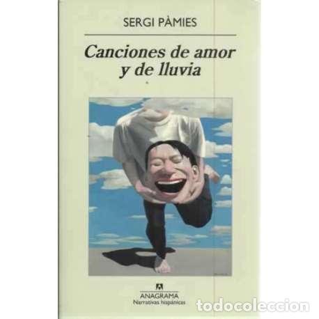 Libros: Canciones de amor y de lluvia - P&agrave;mies L&oacute;pez, Sergi - Foto 1