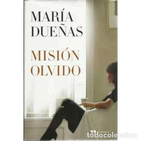 Libros: Misi&oacute;n olvido - Due&ntilde;as, Mar&iacute;a - Foto 1