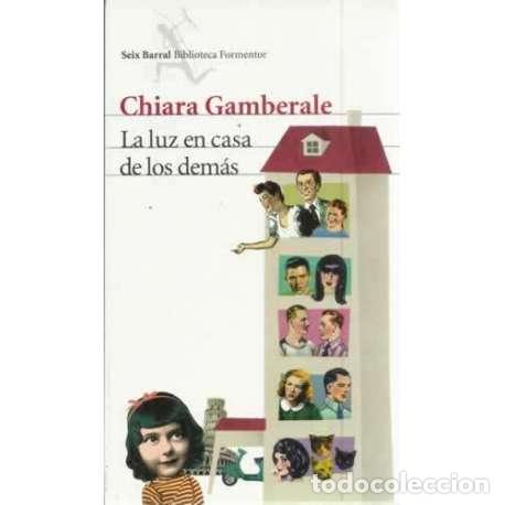 Libros: La luz en casa de los dem&aacute;s - Gamberale, Chiara - Foto 1