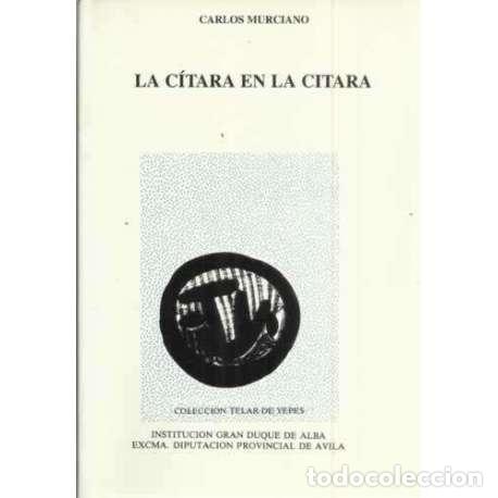 Libros: La c&iacute;tara en la citara - Murciano, Carlos - Foto 1