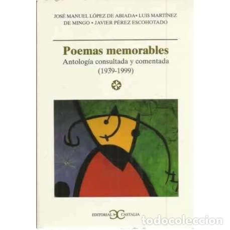 Libros: Poemas memorables. Antolog&iacute;a consultada y comentada 1939-1999 - VV.AA - Foto 1