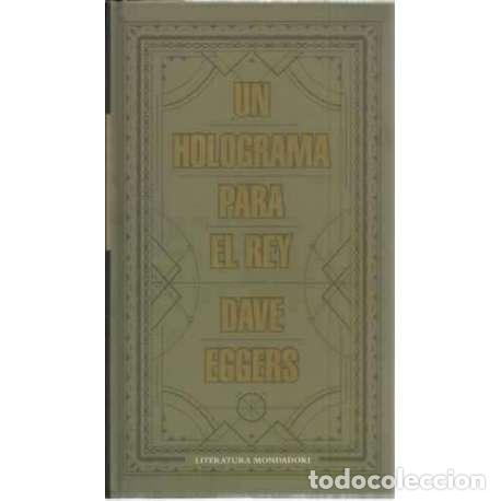 Libros: Un holograma para el Rey - Eggers, Dave - Foto 1