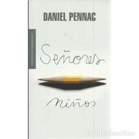 Libros: Se&ntilde;ores ni&ntilde;os - Pennac, Daniel - Foto 1