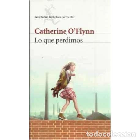 Libros: Lo que perdimos - OFlynn, Catherine - Foto 1