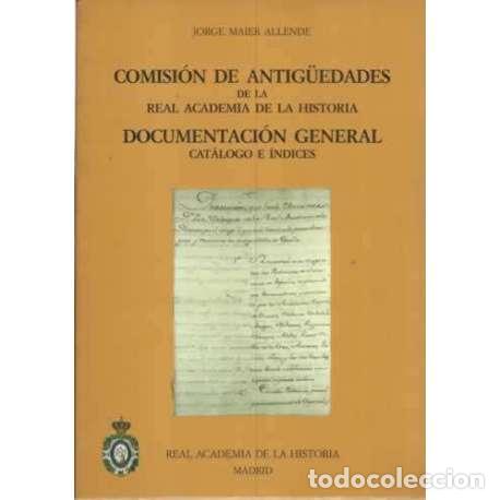 Libros: Comisi&oacute;n de antig&uuml;edades de la Real Academia de la Historia. Documentaci&oacute;n General de Cat&aacute;logos e &iacute;n - Foto 1