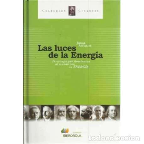 Libros: Las luces de la energ&iacute;a - Alcalde, Jorge - Foto 1