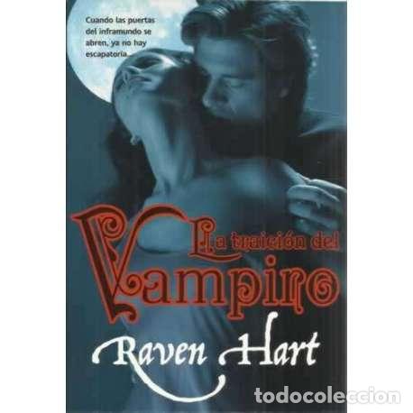 Libros: La traici&oacute;n del vampiro - Raven Hart - Foto 1