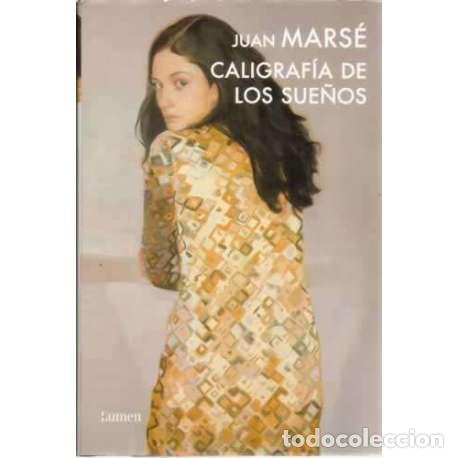 Libros: Caligraf&iacute;a de los sue&ntilde;os - Mars&eacute; Carb&oacute;?, Juan - Foto 1