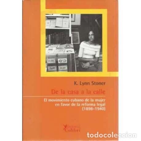 Libros: De la casa a la calle - Lynn Stoner, K - Foto 1