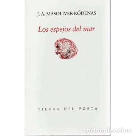 Libros: Los espejos del mar - Juan Antonio Malsovier R&oacute;denas - Foto 1