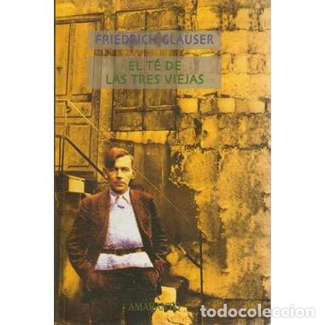 Libros: El t&eacute; de las tres viejas - Friedrich Glauser - Foto 1