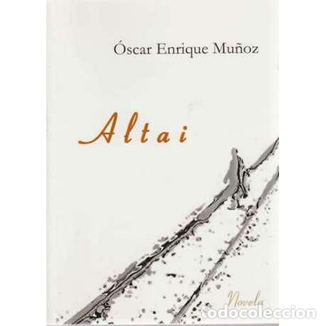 Libros: Altai - &Oacute;scar Enrique Mu&ntilde;oz - Foto 1