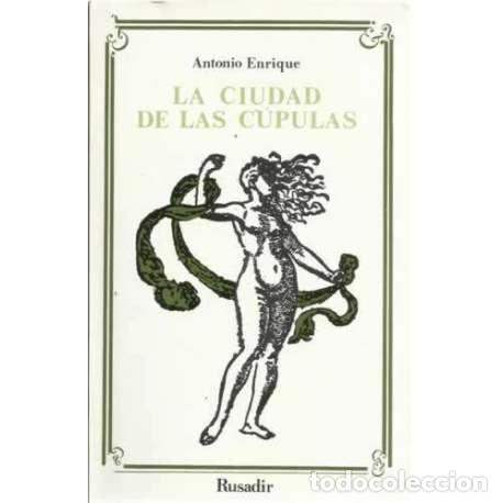 Libros: La ciudad de las c&uacute;pulas - Enrique, Antonio - Foto 1