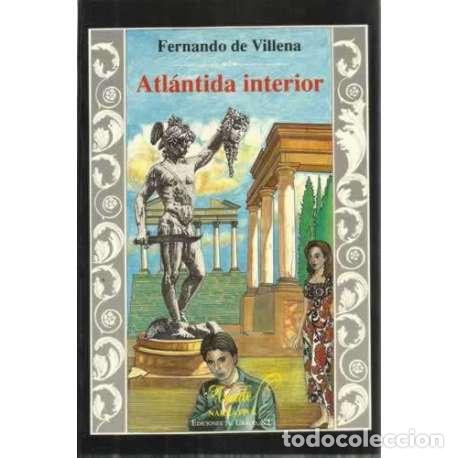 Libros: Atl&aacute;ntida interior - de Villena, Fernando - Foto 1