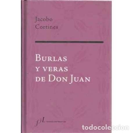 Libros: Burlas y veras de Don Juan - Cortines, Jacobo - Foto 1