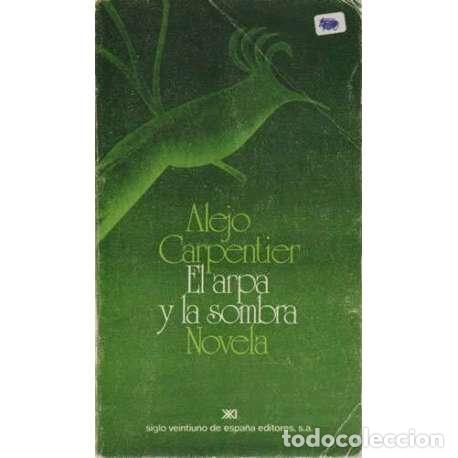 Libros: El arpa y la sombra - Alejo Carpentier - Foto 1
