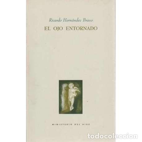 Libros: El ojo entornado - Ricardo Hern&aacute;ndez Bravo - Foto 1