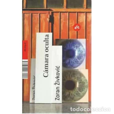 Libros: C&aacute;mara oculta - Zivkovic, Zoran - Foto 1