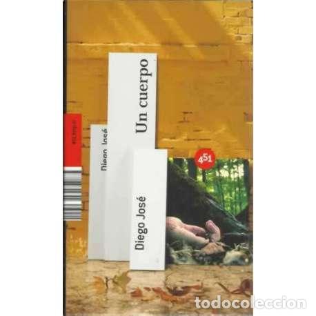 Libros: Un cuerpo - Jos&eacute;, Diego - Foto 1