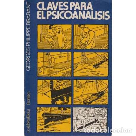 Libros: Claves para el psicoan&aacute;lisis - Georges Philippe Brabant - Foto 1