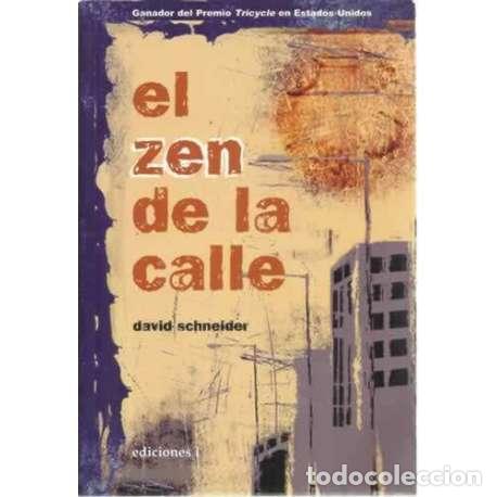 Libros: El zen de la calle - Schneider, David - Foto 1