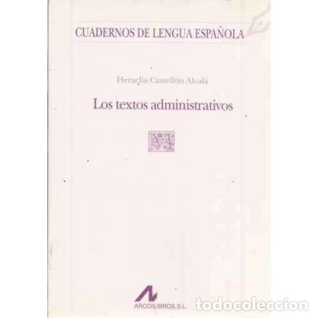 Libros: Los textos administrativos - Castell&oacute;n Alcal&aacute;, Heraclia - Foto 1