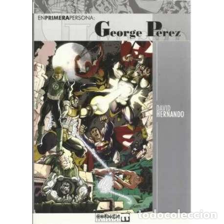 Libros: En primera persona: George P&eacute;rez - Hernando, David - Foto 1